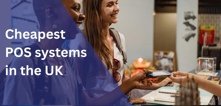 Cheapest POS systems in the UK for 2026 (with total monthly cost examples)