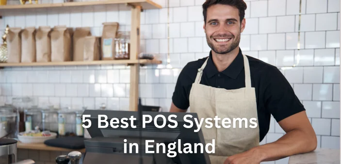 5 Best POS Systems in England 2026